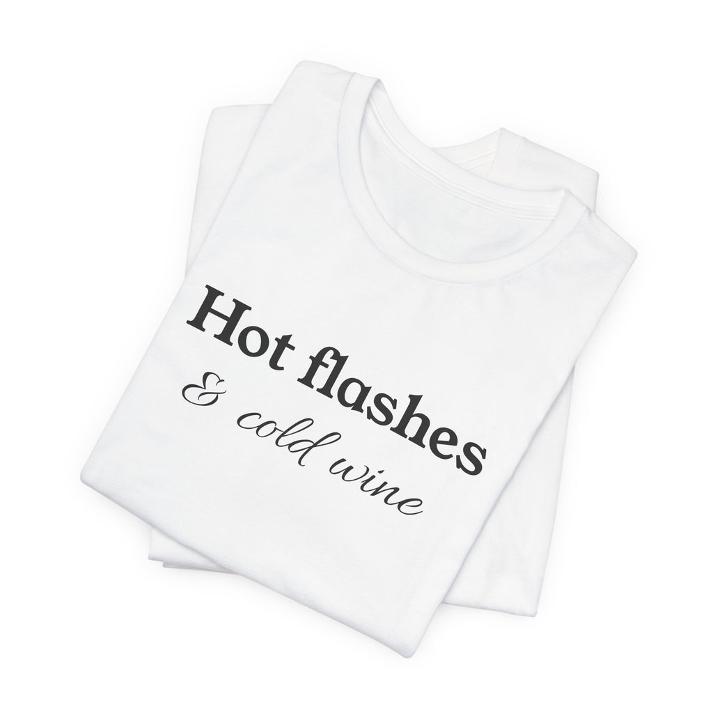 Hot Flashes & Cold Wine