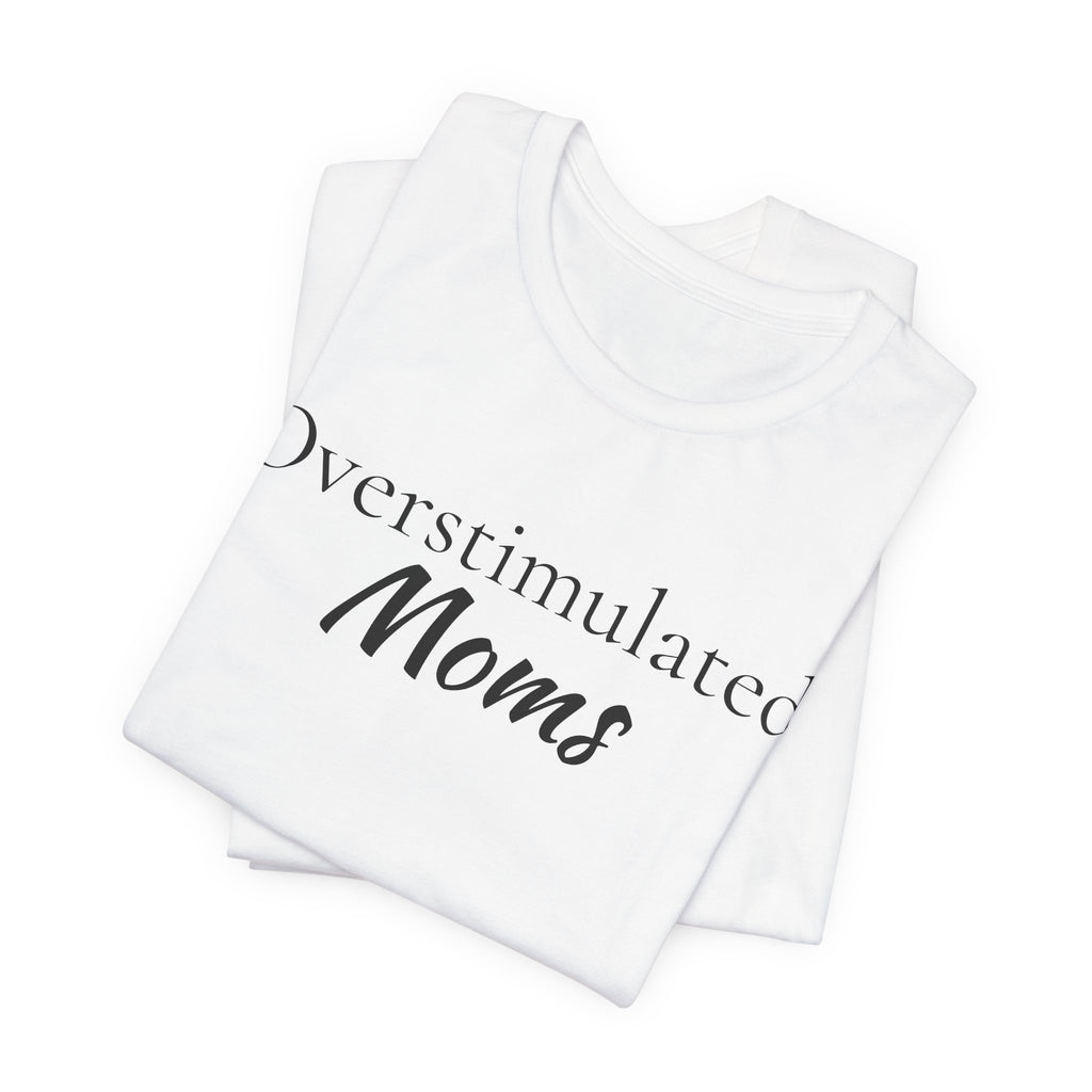 Overstimulated Moms