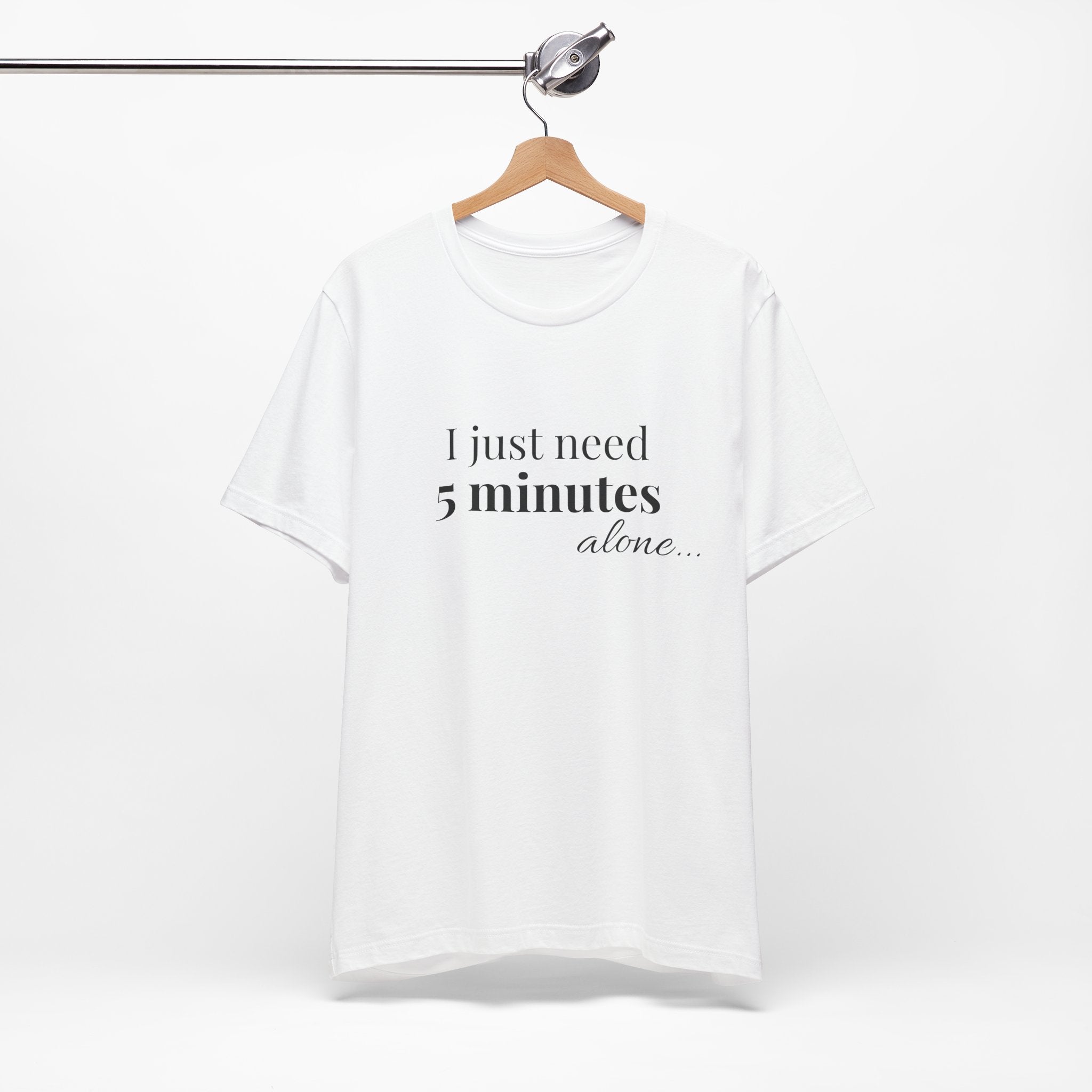 I Just Need 5 Minutes
