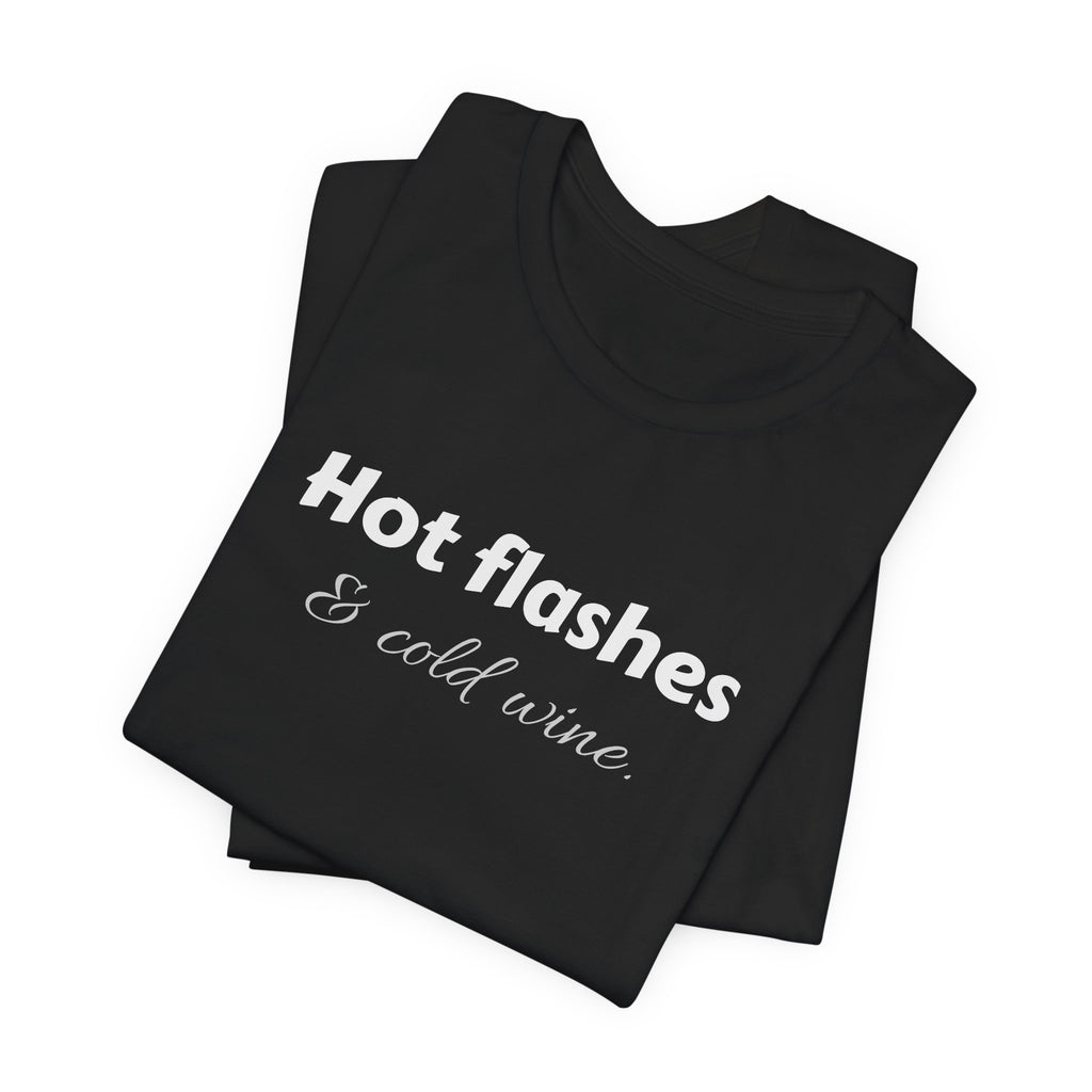 Hot Flashes & Cold Wine
