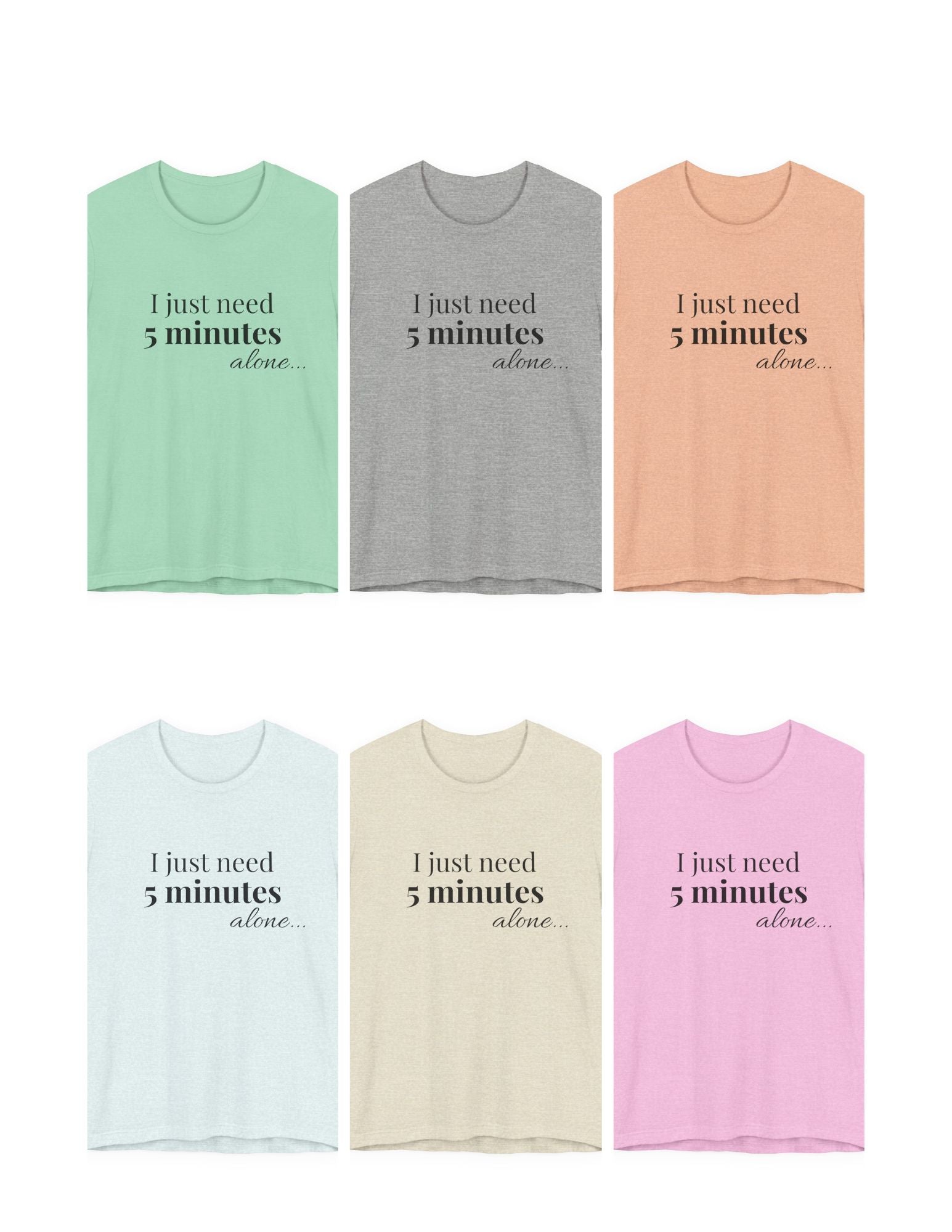 I Just Need 5 Minutes